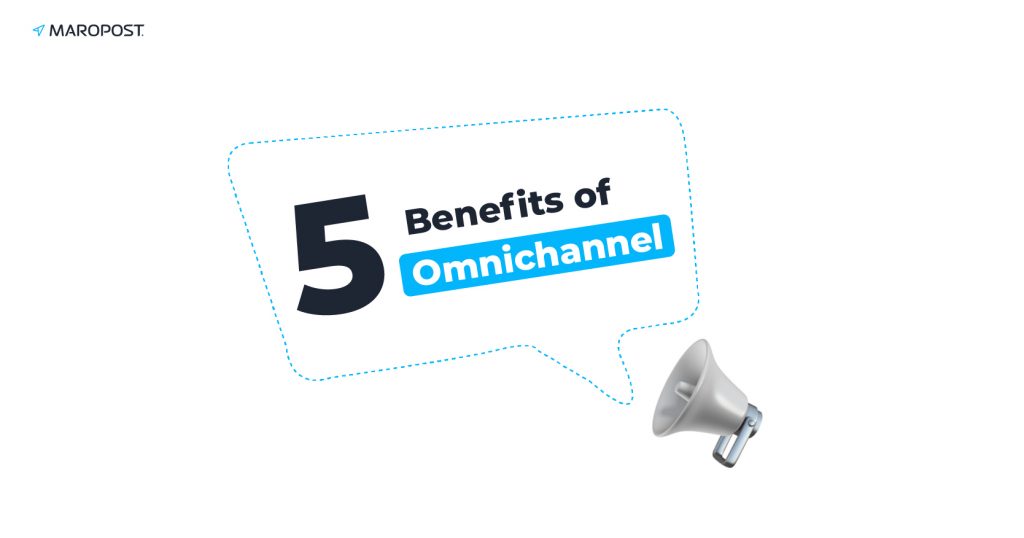 Five Benefits of Omnichannel Every SMB Should Take Advantage Of: